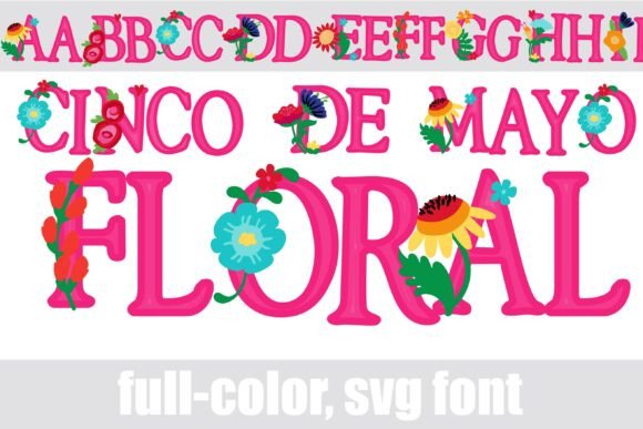 Cinco De Mayo Floral: A Vibrant Typeface for Creative Crafts