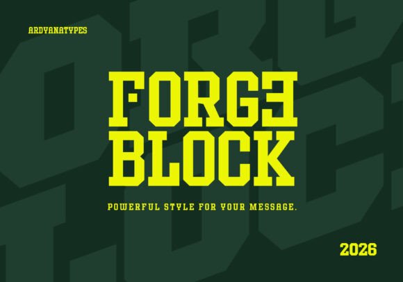 Forge Block: A Bold Typeface That Elevates Campaign Design