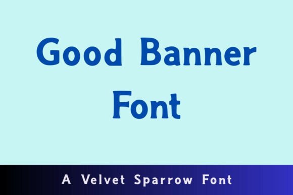 Good Banner Typeface: A Polished Choice for Small Business Branding