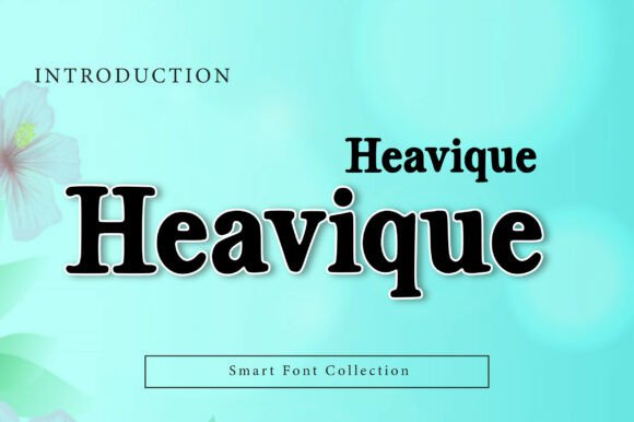 Heavique: A Bold Typeface for Impactful Design