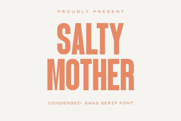 Salty Mother: A Bold Typeface for Modern Editorial Design